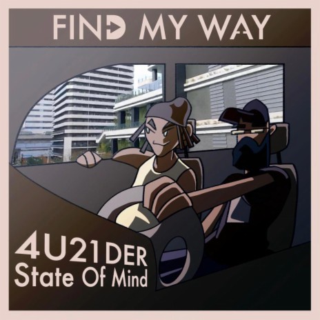 Find My Way ft. 4U21DER | Boomplay Music