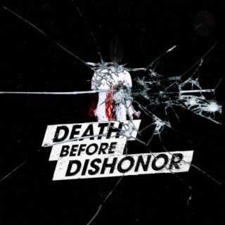 Death Before Dishonor