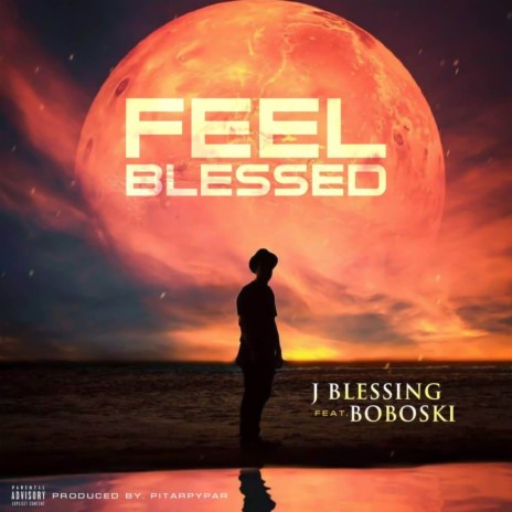 Feel blessed ft. BOBOSKI | Boomplay Music