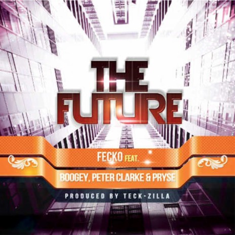 The Future (feat. Boogey & Peter Clarke) | Boomplay Music