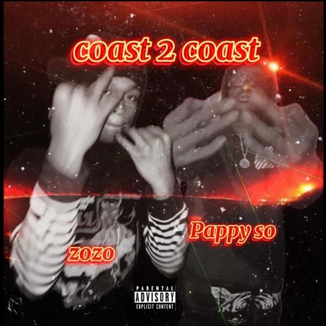 coast 2 coast ft. Pappy So | Boomplay Music
