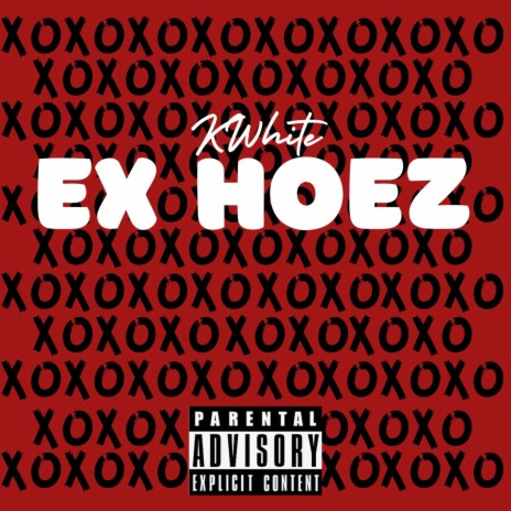 Ex Hoez | Boomplay Music