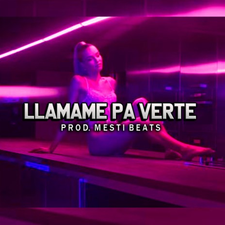 LLAMAME PA VERTE