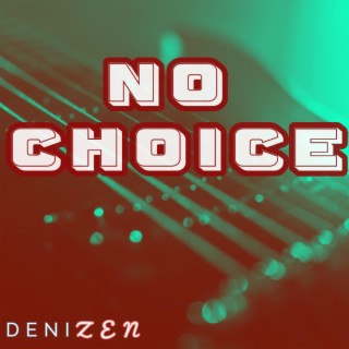 No Choice