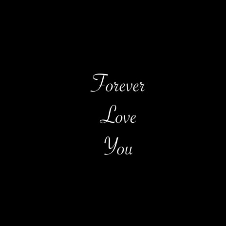 F.L.Y (Forever Love You