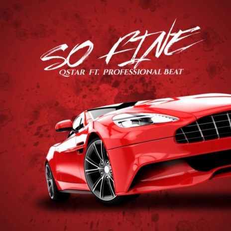 So Fine ft. Professional Beat | Boomplay Music