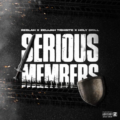 Serious Members ft. Zelijah Tishbite & Holy Drill | Boomplay Music