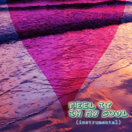 Feel It In My Soul | Boomplay Music