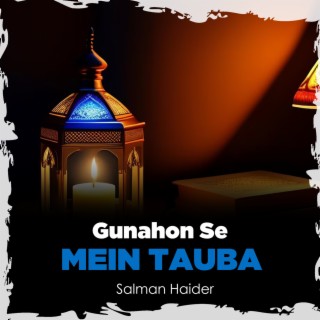 Gunahon Se Mein Tauba