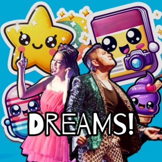 Dreams! ft. Elise Go lyrics | Boomplay Music
