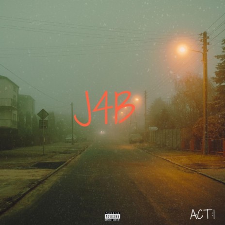 J4B(Act:1) | Boomplay Music