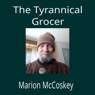 The Tyrannical Grocer