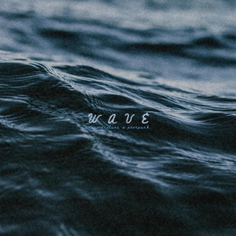 wave ft. Poor Punk | Boomplay Music