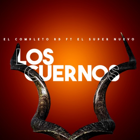 Los Cuernos ft. Cotorra Music Grup & El Super Nuevo | Boomplay Music