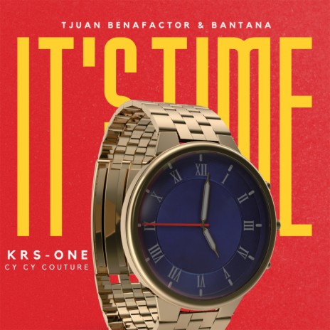 It's Time ft. Bantana, KRS-One & Cy Cy Couture | Boomplay Music