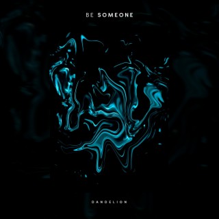 Be Someone