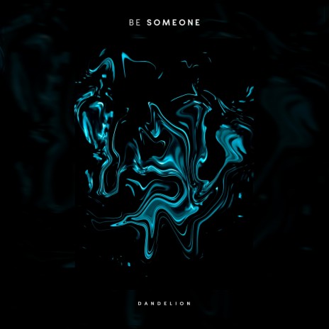 Be Someone | Boomplay Music