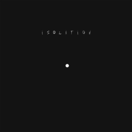 isolation | Boomplay Music