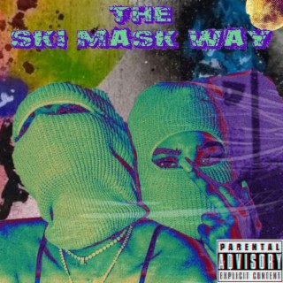 THE SKI MASK WAY EP