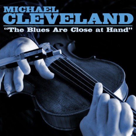 The Blues Are Close At Hand | Boomplay Music