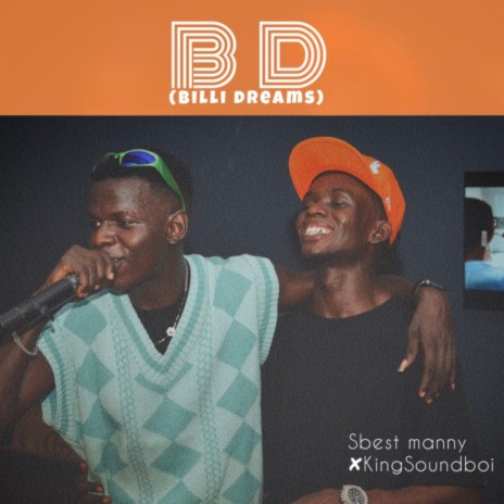 BD (Billi Dreams) ft. King Soundboi | Boomplay Music