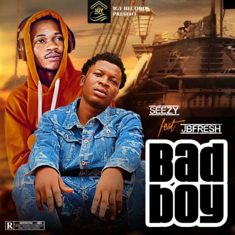 Bad Boy by Seezy featured JBfresh | Boomplay Music