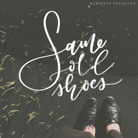 Same Old Shoes | Boomplay Music