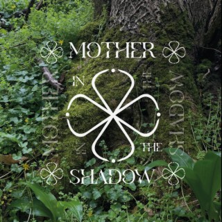 Mother in the Shadow lyrics | Boomplay Music