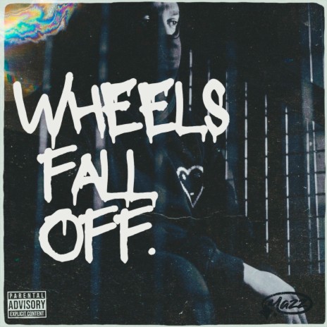 Wheels Fall Off | Boomplay Music