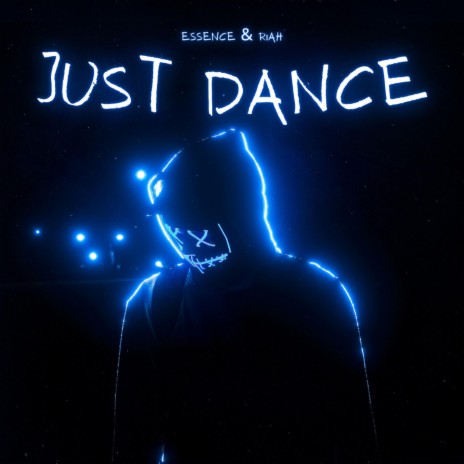 Just Dance ft. Riah | Boomplay Music