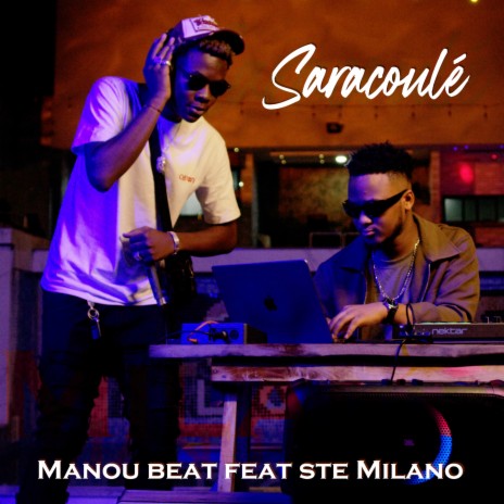 Saracoulé ft. Ste Milano | Boomplay Music