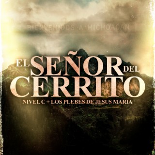 El Señor Del Cerrito