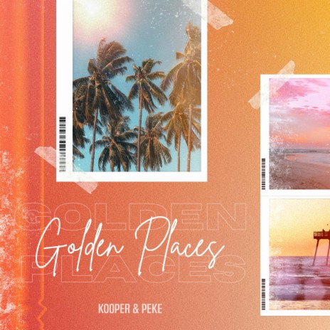 Golden Places ft. PEKE | Boomplay Music