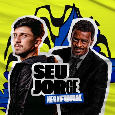 Mega Funk Seu Jorge | Boomplay Music