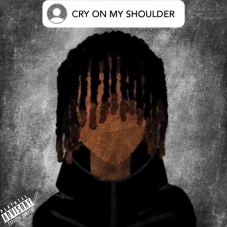 Cry On My Shoulder | Boomplay Music