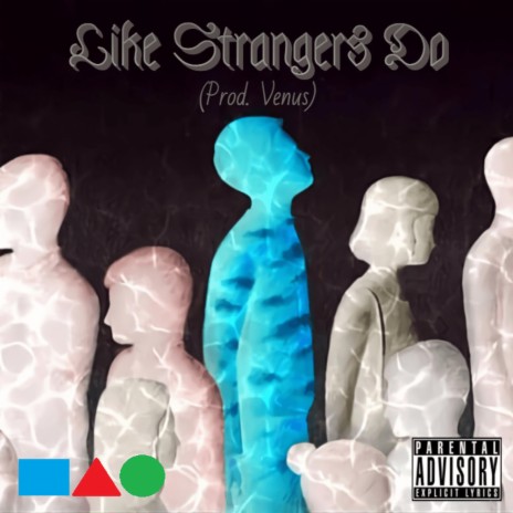 Like Strangers Do) ft. (Prod. Venus) | Boomplay Music