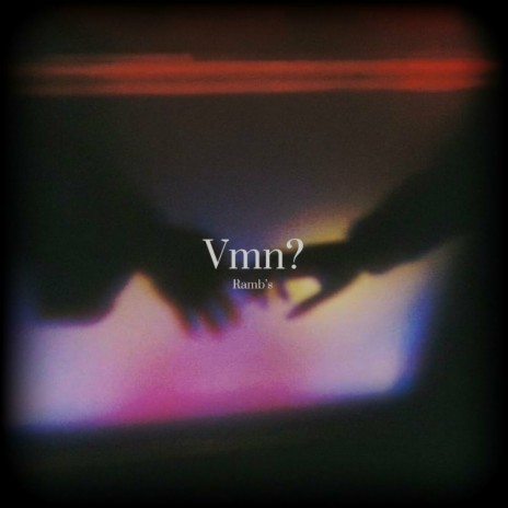 Vmn? | Boomplay Music