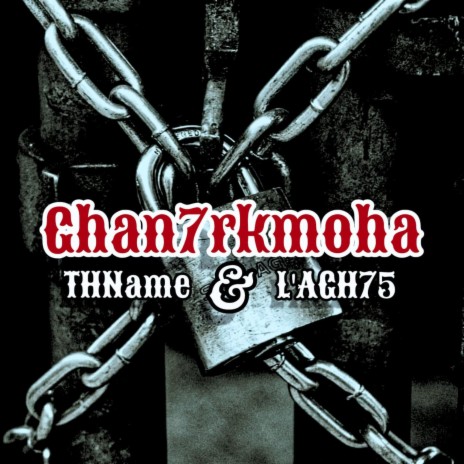 Ghan7ekmoha ft. L'agha 75 | Boomplay Music