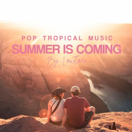 Summer Is Coming | Boomplay Music