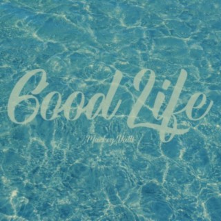 Good Life