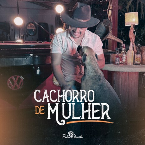 Cachorro de Mulher | Boomplay Music