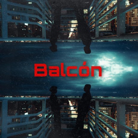 Balcón | Boomplay Music