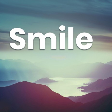 Smile | Boomplay Music