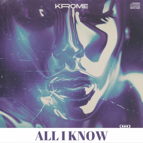 All I Know | Boomplay Music