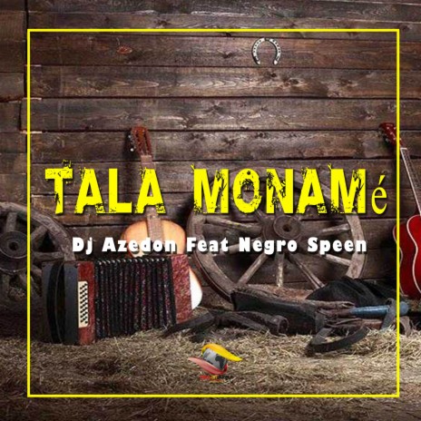 Tala Monamé ft. Ngro Speen