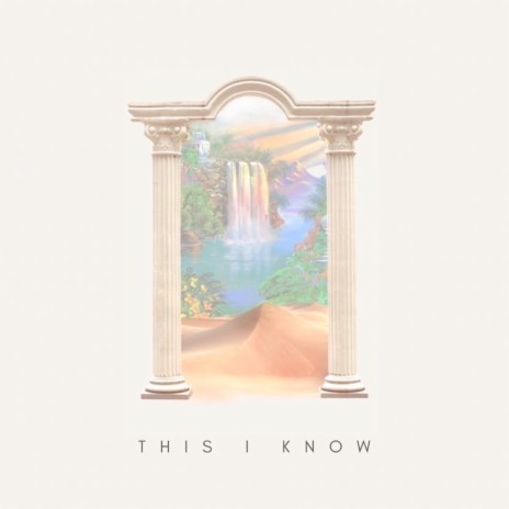 This I Know | Boomplay Music