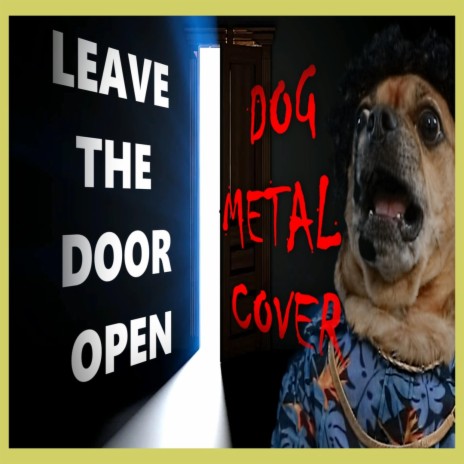 Leave the Door Open | Boomplay Music