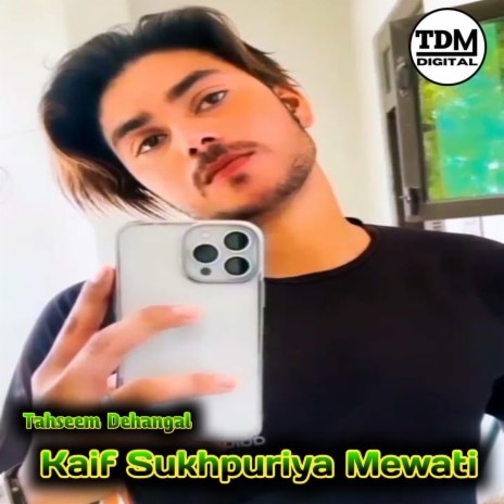 Kaif Sukhpuriya Mewati | Boomplay Music