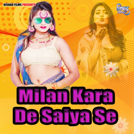 Milan Kara De Saiya Se | Boomplay Music