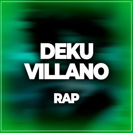 Deku Villano Rap | Boomplay Music